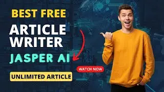 How to Generate Unlimited Blog Post with Jasper ai | Best Free Article Writer for your Blog