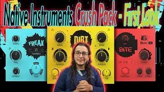 Native Instruments Crush Pack - First Look