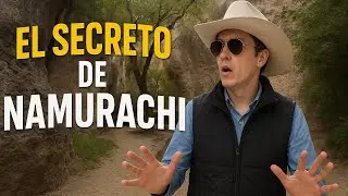Lo que nadie te contó del Cañon de Namurachi 😰