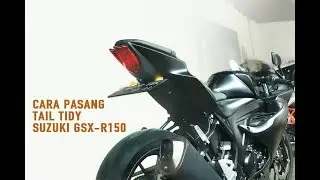 Cara Pasang Tail Tidy Suzuki GSX-R150