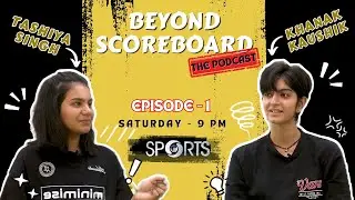 Beyond Scoreboard - The Podcast with Fencers Tashiya Singh and Khanak Kaushik