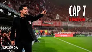 EP 7 | MILLIONAIRE REBUILD | THE MACHINE IS TUNING UP | RIVER PLATE | FM 26