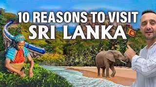 Why you SHOULD travel SRI LANKA? 10 REASONS to VISIT!
