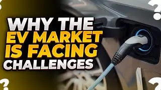 There's A Great Amount Of Uncertainty For EVs