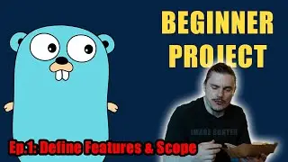 Golang Beginner Project #1 - Defining our project and Features