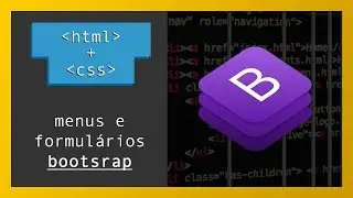 BOOTSTRAP - Navegação e Formulários