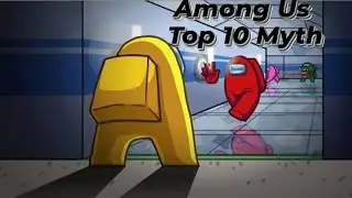 Top 10 Mythbusters in Among Us | Amog us Myths #1