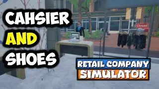 Retail Company Simulator - CASHIER and SHOES