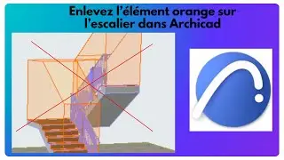 SUPPRIMER L'ELEMENT ORANGE SUR L'ESCALIER DANS ARCHICAD