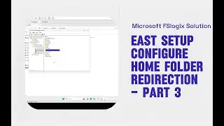MS FSLOGIX Part 3: Configure Home Folder Redirections for roaming profile solution on server 2025