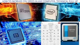HOW TO INCREASE CPU SPEED IN ANY COMPUTER