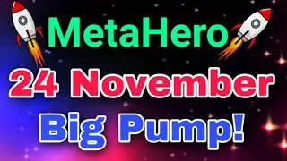 Metahero 24 November Big Pump || Metahero Price Prediction || Metahero News Today