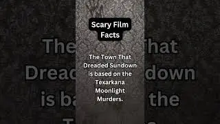 Scary Film Facts 1