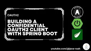 Building a Confidential (Server Rendered) OAuth2 Client Application using Spring Boot