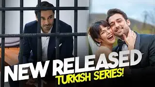 Top 8 New Turkish Series Released in 2024 with ENGLISH SUBTITLES