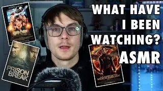ASMR | What Have I Been Watching Recently?!?!