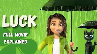 Luck (2022) Full Animated Movie Explained