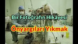 Bir Fotoğrafın Hikayesi - Önyargıları Yıkmak