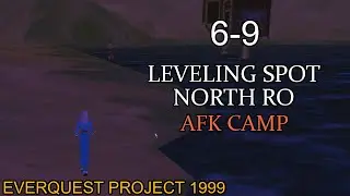 Level 6-9 AFK camp in North Ro (EQ P99)