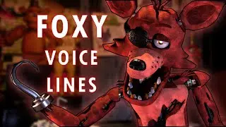 Foxy's Voice Lines Animated