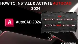 How to Fix and Install AutoCAD 2024 - Beginners Tutorial