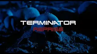 Terminator: Reprise (Junkie XL - Brothers in Arms)