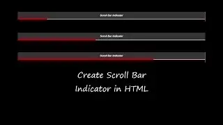 Make Scroll bar indicator by using HTML & CSS