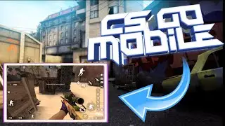 CS GO Mobile?😱😱😱Whaaaaaat (textures, models, gameplay)