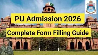 Punjab University (PU) Admission 2026 | Complete Online Form Filling Guide