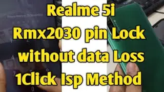 Realme 5i Rmx2030 Pin Lock Without Data Loss 1 Click  Isp Method 100% By Mcc