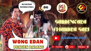 WONG EDAN PENGEN DALANG // SANDIWARA CHANDRA SARI