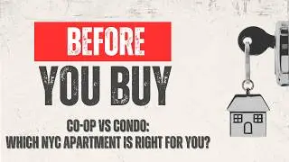Co-ops vs Condos in NYC: Which Should You Buy? (The REAL Differences)
