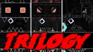 THE TRILOGY | Tartarus, Acheron and Aeternus | Geometry dash 2.2