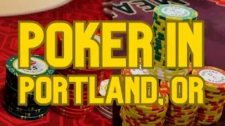 LET'S PLAY POKER IN PORTLAND, OR | POKER VLOG #50