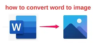 How To Convert Word File Into Image