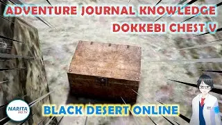Kkebichest V Adventure Journal Knowledge - Black Desert Online [BDO Guide]