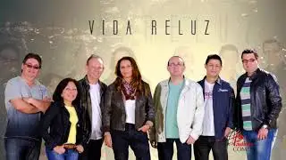 VIDA RELUZ - Só as melhores (Clássicas da música católica)