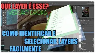 Como identificar e selecionar seus layers (versão drops)