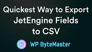 Quickest Way to Export JetEngine Fields to CSV