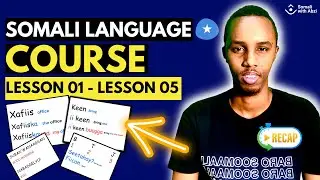 A Complete Somali Language Course from Lessons 01 to 05  - Recap 1 hour & 20 minutes