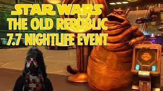 Star Wars the Old Republic 7.7 nightlife event guide 2025
