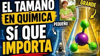 Video #497 El Tamaño en Química Sí Que Importa 😃