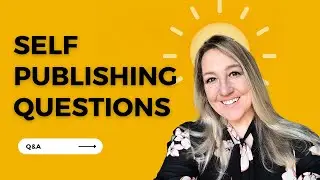 Self Publishing Questions (You Might Be ASKING)