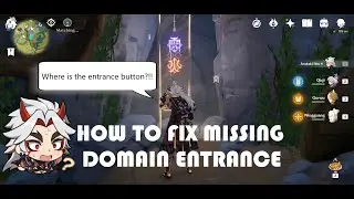 Genshin Impact - How To Fix Missing Domain Entrance After Matching In Co op Mode Without Teleporting