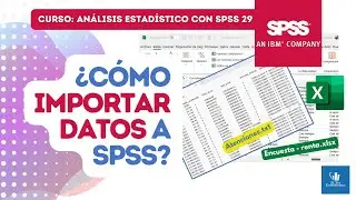 Cómo importar datos a SPSS ✅| Curso de SPSS v 29