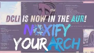DCLI is Now in the AUR! Guide to Declarative Arch Linux Configuration