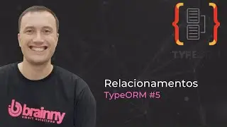 TypeORM #5 - Relacionamentos (OneToOne, ManyToOne e ManyToMany)