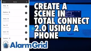 Total Connect 2.0: Creating a Scene Using a Phone