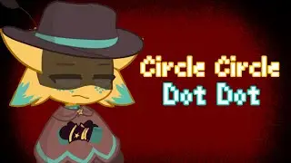 Circle Circle Dot Dot || UTY Starfruit || Animation Meme