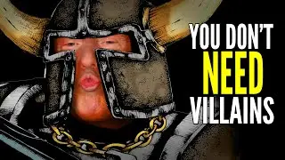 YOU DON'T NEED VILLAINS in Dungeons and Dragons